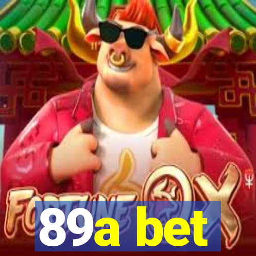 89a bet